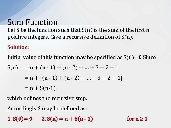 Sum Function Let S be the function such that S(n) is the sum of