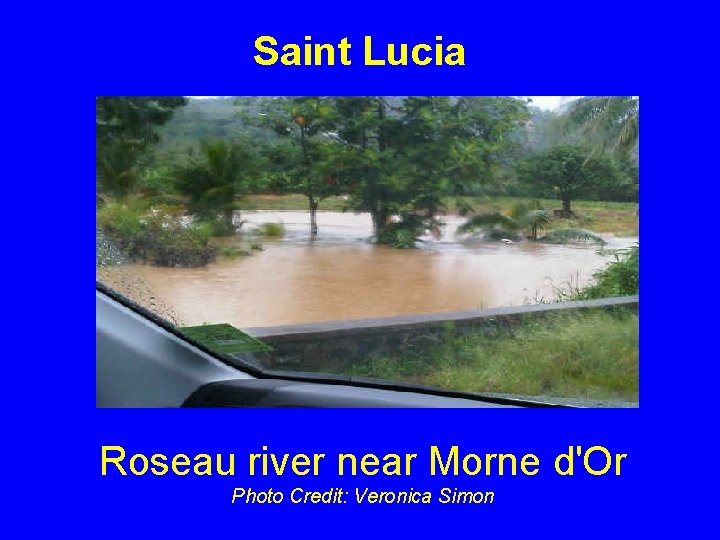 Saint Lucia Roseau river near Morne d'Or Photo Credit: Veronica Simon 