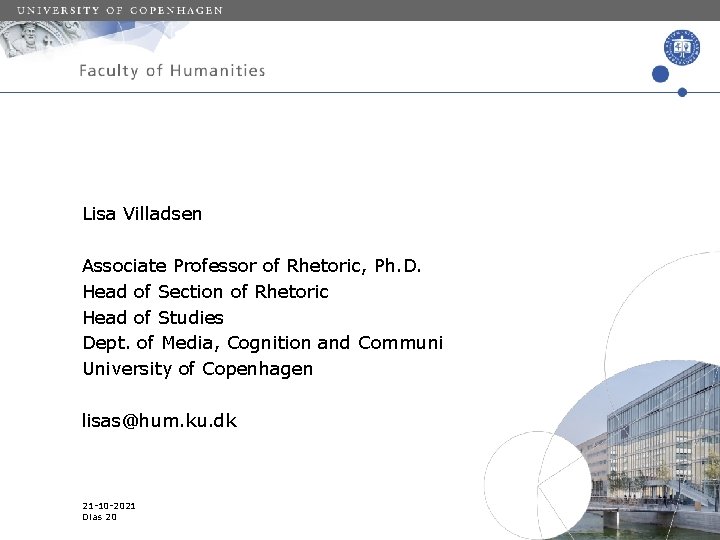Lisa Villadsen Associate Professor of Rhetoric, Ph. D. Head of Section of Rhetoric Head