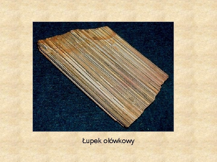 Łupek ołówkowy Łupek ołówkowy