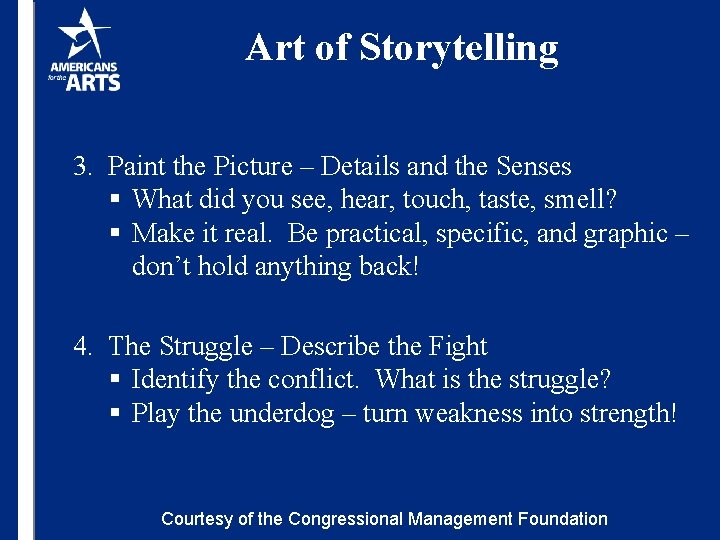 Art of Storytelling 3. Paint the Picture – Details and the Senses § What