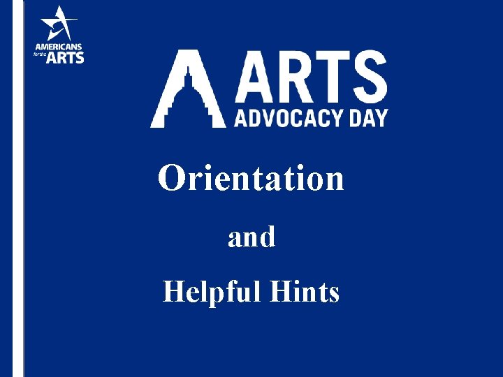 Orientation and Helpful Hints 