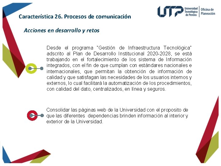 Característica 26. Procesos de comunicación Acciones en desarrollo y retos Desde el programa “Gestión