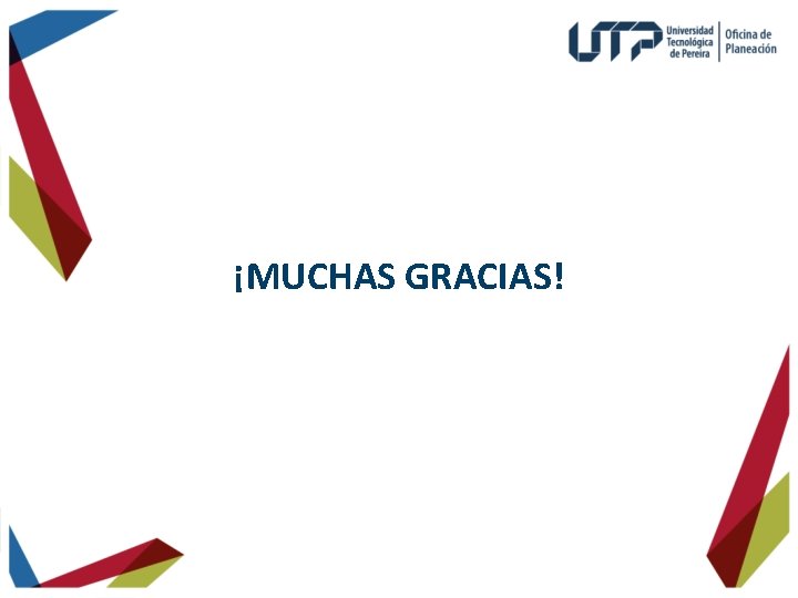 ¡MUCHAS GRACIAS! 