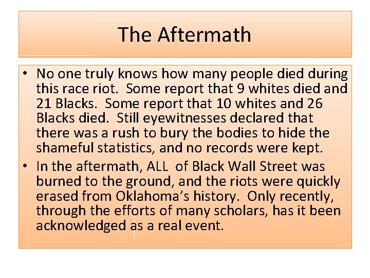The Aftermath • No one truly knows how many people died during this race