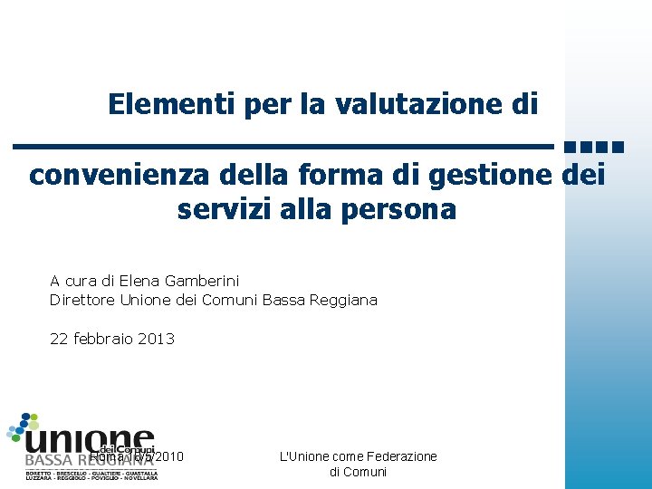 Elementi per la valutazione di convenienza della forma di gestione dei servizi alla persona