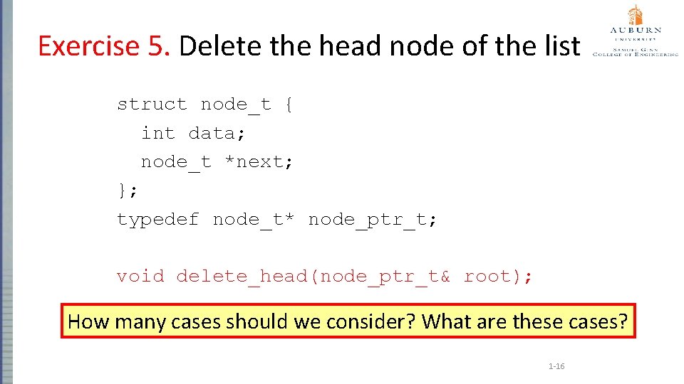 Exercise 5. Delete the head node of the list struct node_t { int data;