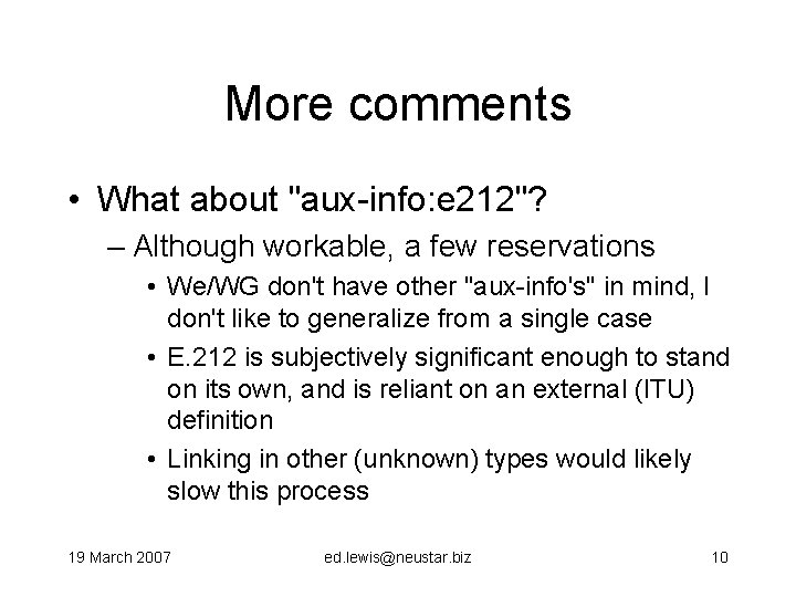 More comments • What about "aux-info: e 212"? – Although workable, a few reservations