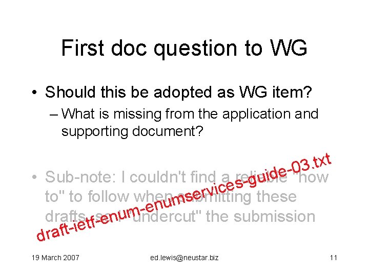 First doc question to WG • Should this be adopted as WG item? –