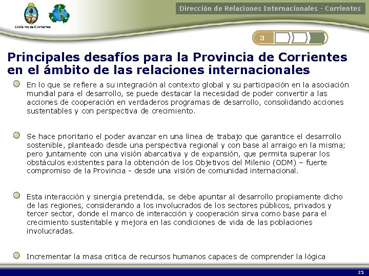 Dirección de Relaciones Internacionales - Corrientes 3 Principales desafíos para la Provincia de Corrientes