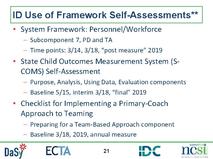 ID Use of Framework Self-Assessments** • System Framework: Personnel/Workforce – Subcomponent 7, PD and