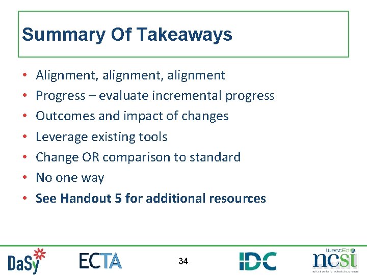 Summary Of Takeaways • • Alignment, alignment A P Progress – evaluate incremental progress