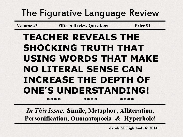 The Figurative Language Review Volume #2 Fifteen Review Questions Price $1 TEACHER REVEALS THE