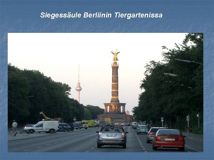 Siegessäule Berliinin Tiergartenissa 
