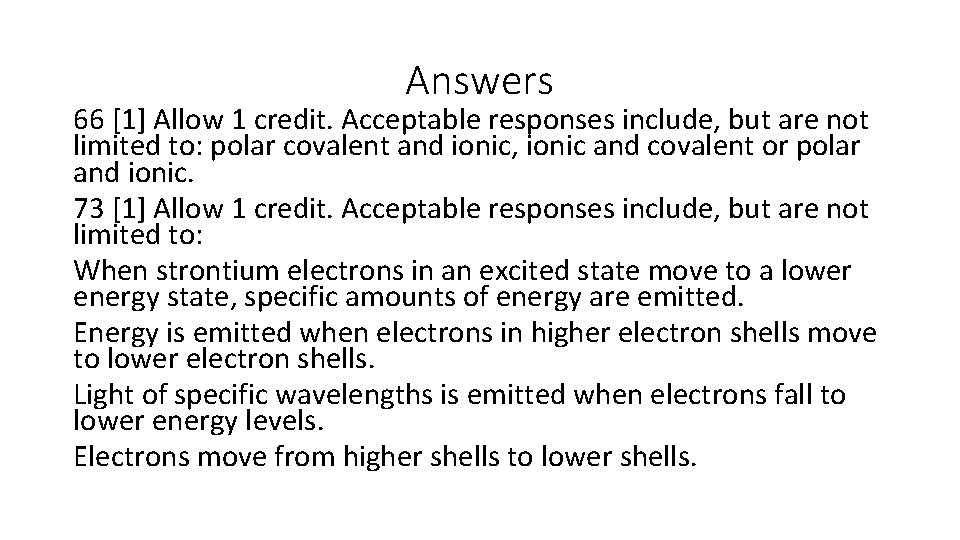 Answers 66 [1] Allow 1 credit. Acceptable responses include, but are not limited to: