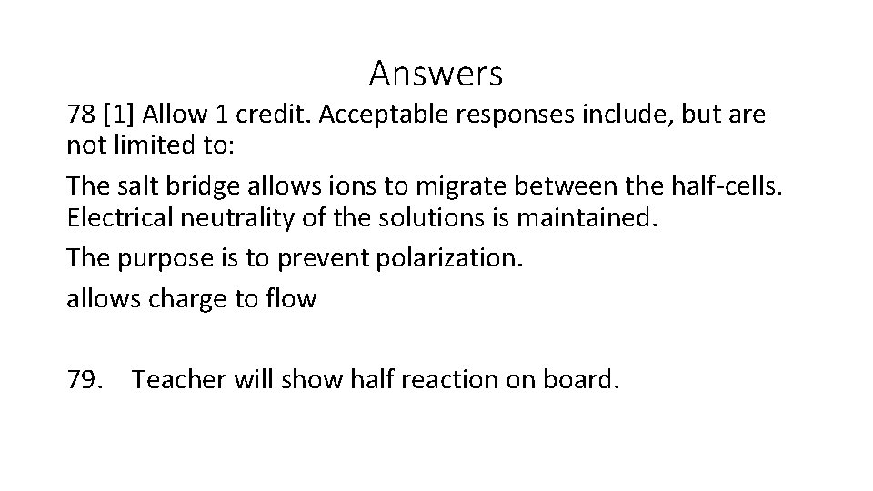 Answers 78 [1] Allow 1 credit. Acceptable responses include, but are not limited to: