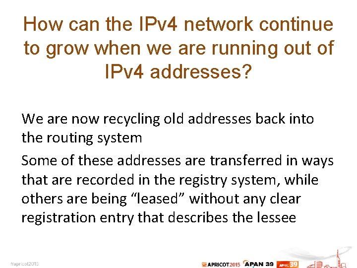 How can the IPv 4 network continue to grow when we are running out