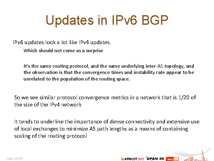 Updates in IPv 6 BGP IPv 6 updates look a lot like IPv 4