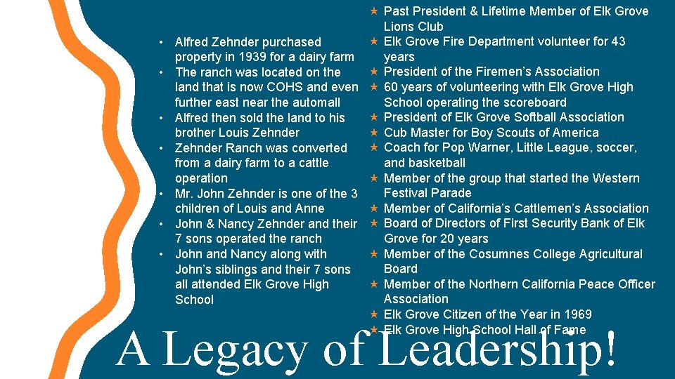  • • Past President & Lifetime Member of Elk Grove Lions Club Elk