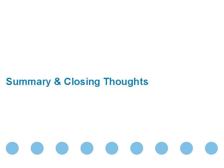 Summary & Closing Thoughts U. S. Retailing & Consumer Trends 21 October 2021 Page