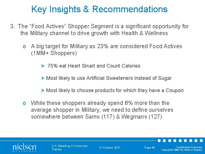Key Insights & Recommendations 3. The “Food Actives” Shopper Segment is a significant opportunity