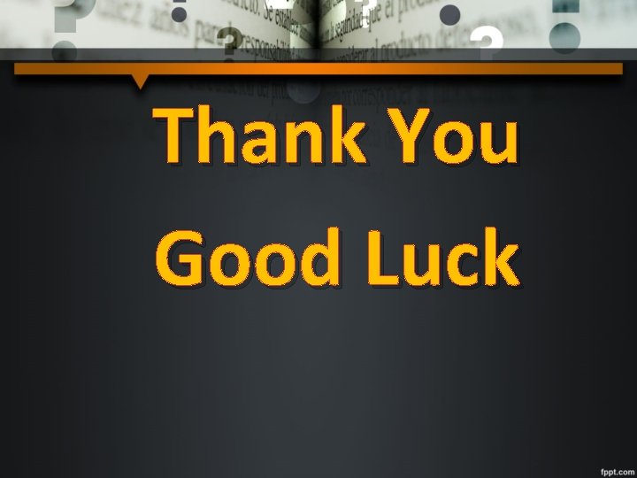 Thank You Good Luck Thank You Good Luck