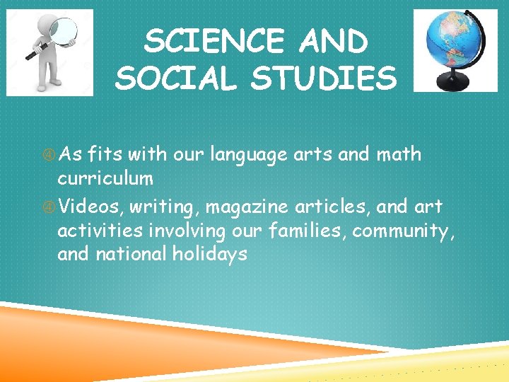 SCIENCE AND SOCIAL STUDIES As fits with our language arts and math curriculum Videos, SCIENCE AND SOCIAL STUDIES As fits with our language arts and math curriculum Videos,