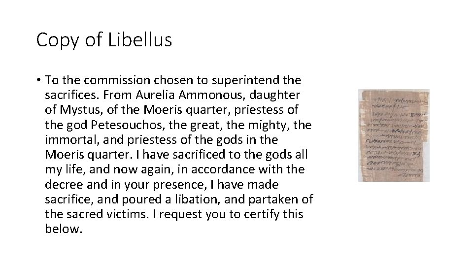 Copy of Libellus • To the commission chosen to superintend the sacrifices. From Aurelia