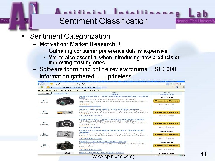 Sentiment Classification • Sentiment Categorization – Motivation: Market Research!!! • Gathering consumer preference data