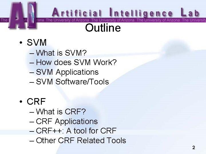Outline • SVM – What is SVM? – How does SVM Work? – SVM