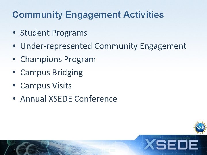 Community Engagement Activities • • • 18 Student Programs Under-represented Community Engagement Champions Program
