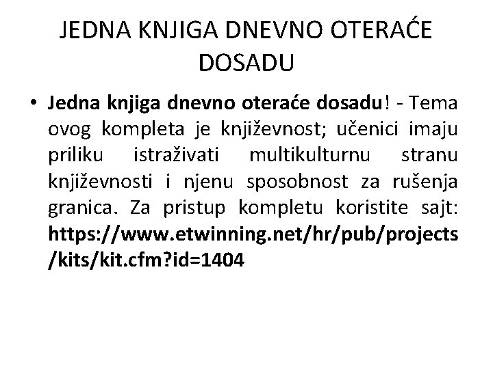 JEDNA KNJIGA DNEVNO OTERAĆE DOSADU • Jedna knjiga dnevno oteraće dosadu! - Tema ovog