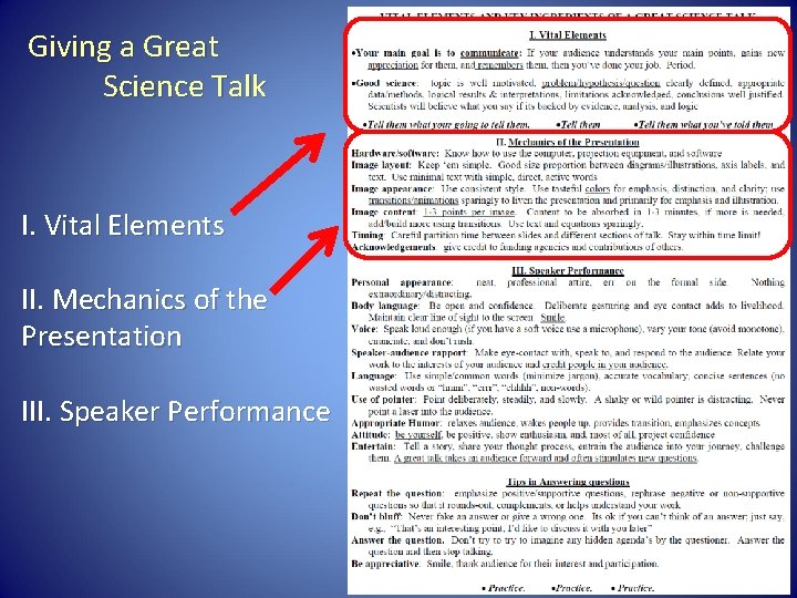 Giving a Great Science Talk I. Vital Elements II. Mechanics of the Presentation III.