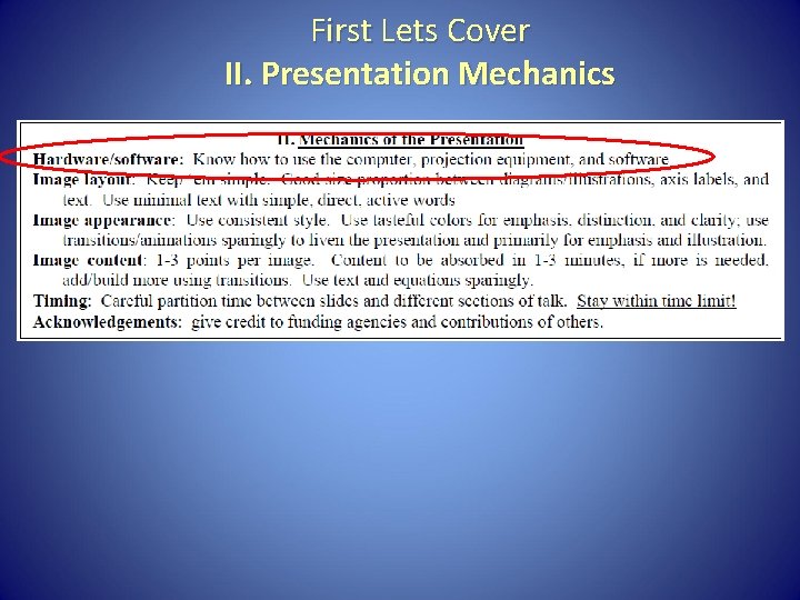 First Lets Cover II. Presentation Mechanics 