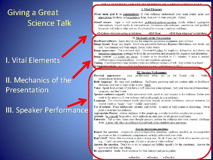 Giving a Great Science Talk I. Vital Elements II. Mechanics of the Presentation III.