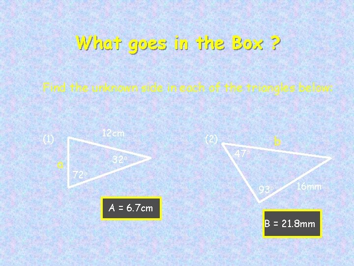 What goes in the Box ? Find the unknown side in each of the