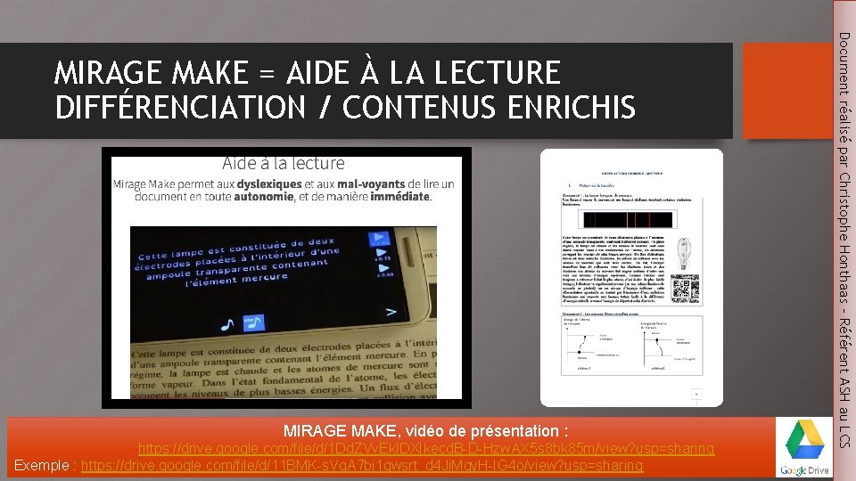MIRAGE MAKE, vidéo de présentation : https: //drive. google. com/file/d/1 Dd. ZVv. Ek. IDXIkecd.