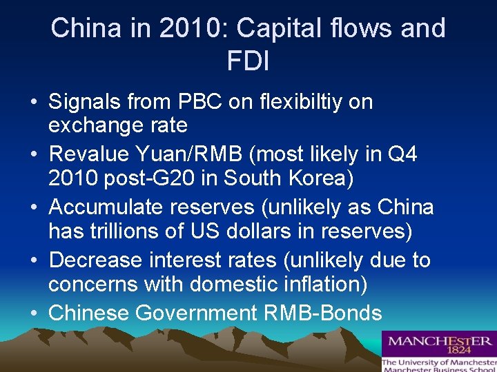 China in 2010: Capital flows and FDI • Signals from PBC on flexibiltiy on