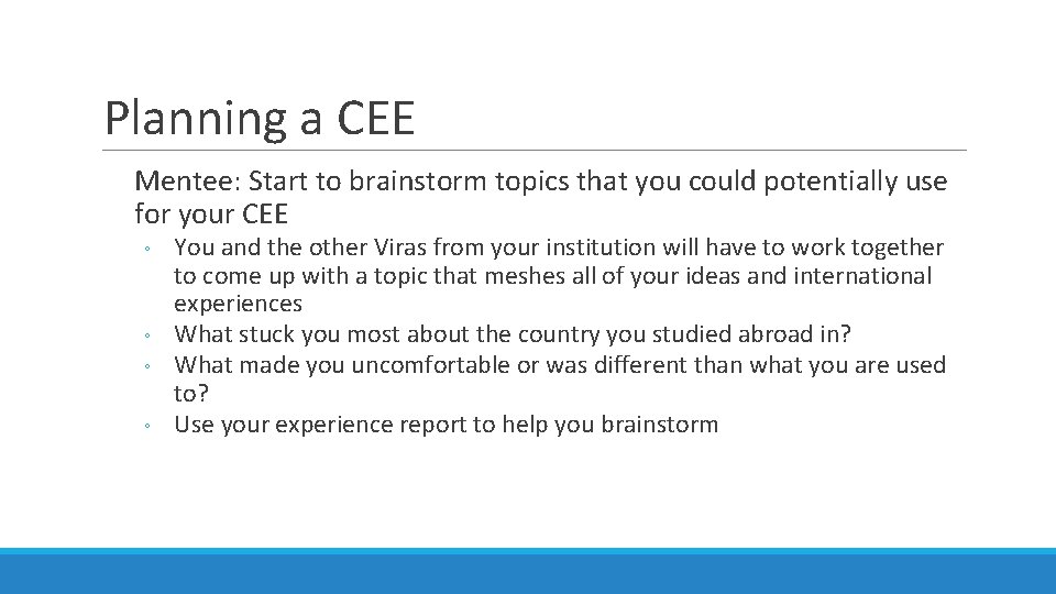 Planning a CEE Mentee: Start to brainstorm topics that you could potentially use for