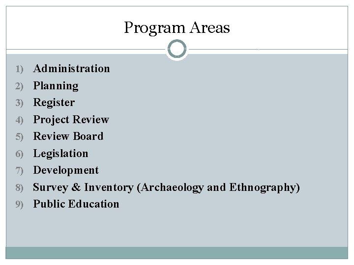 Project Program Areas POHNPEI Historic Preservation Office Program Areas BY POHNPEI