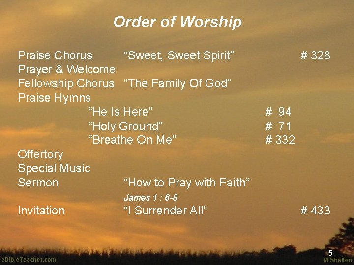 Order of Worship Praise Chorus “Sweet, Sweet Spirit” Prayer & Welcome Fellowship Chorus “The