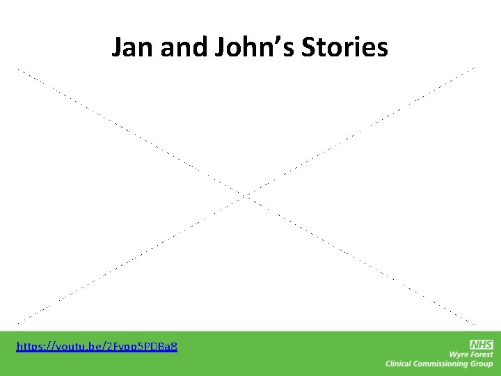 Jan and John’s Stories https: //youtu. be/2 Fypp 5 PDBa 8 