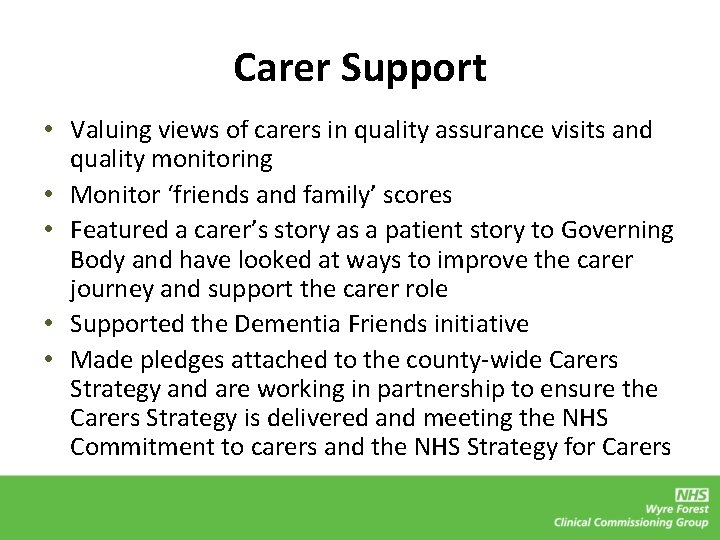 Carer Support • Valuing views of carers in quality assurance visits and quality monitoring