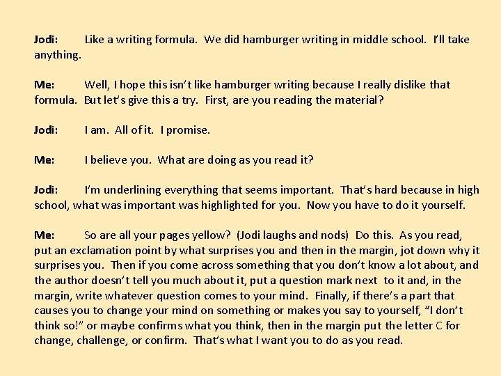 Jodi: Like a writing formula. We did hamburger writing in middle school. I’ll take