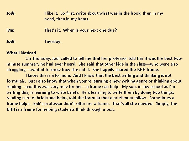 Jodi: I like it. So first, write about what was in the book, then