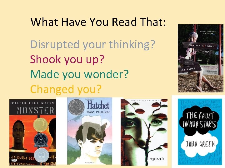 What Have You Read That: Disrupted your thinking? Shook you up? Made you wonder?