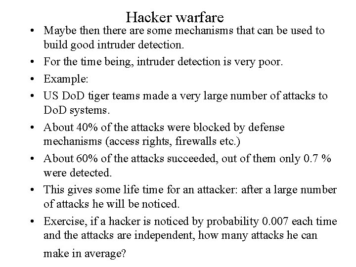 Hacker warfare • Maybe then there are some mechanisms that can be used to