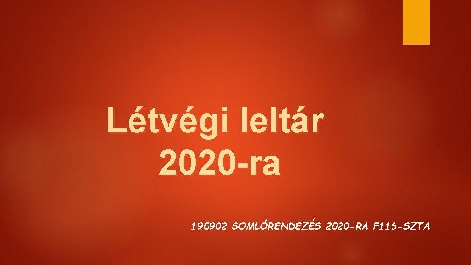 Létvégi leltár 2020 -ra 190902 SOMLÓRENDEZÉS 2020 -RA F 116 -SZTA 