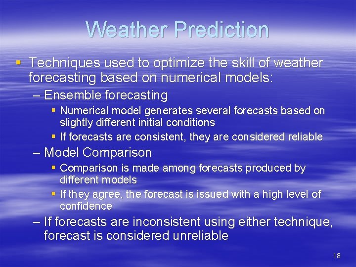 Weather Prediction § Techniques used to optimize the skill of weather forecasting based on