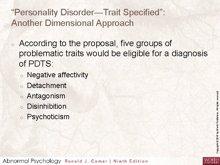 “Personality Disorder—Trait Specified”: Another Dimensional Approach According to the proposal, five groups of problematic